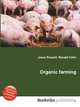 Organic farming, Jesse Russell,Ronald Cohn 