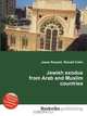 Jewish exodus from Arab and Muslim countries, Jesse Russell,Ronald Cohn 
