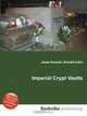 Imperial Crypt Vaults, Jesse Russell,Ronald Cohn 