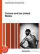 Torture and the United States, Jesse Russell,Ronald Cohn 