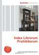 Index Librorum Prohibitorum, Jesse Russell,Ronald Cohn 