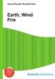 Earth, Wind Fire, Jesse Russell,Ronald Cohn 