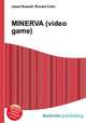 MINERVA (video game), Jesse Russell,Ronald Cohn 
