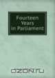 Fourteen Years in Parliament, Arthur Griffith Boscawen 