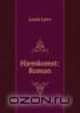 Hjemkomst: Roman., Louis Levy 