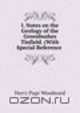 I. Notes on the Geology of the Greenbushes Tinfield. (With Special Reference ., Harry Page Woodward 