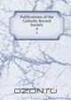 Publications of the Catholic Record Society. 4, 