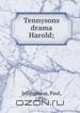 Tennysons drama Harold;, Paul Jellinghaus 