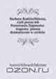 Barbara Radziwillwna, czyli poczatek Panowania Zygmunta-Augusta: poema dramatyczne w szeciu ., Antoni Edward Odyniec 