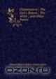 Clytemnestra ; The Earl`s Return ; The Artist ; and Other Poems, Edward Robert Bulwer-Lytton 