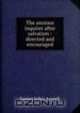 The anxious inquirer after salvation : directed and encouraged, James John Angell 