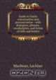 Guide to Gaelic conversation and pronunciation : with dialogues, phrases, vocabularies, and forms of bills and letters, Lachlan Macbean 