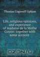 Life, religious opinions, and experience of madame de la Mothe Guyon: together with some account ., Upham Thomas Cogswell 
