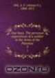 Our boys. The personal experiences of a soldier in the Army of the Potomac. 2, Alonzo F. Hill 