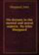 On dreams in the mental and moral aspects. /by John Sheppard, John Sheppard 