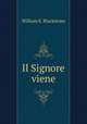 Il Signore viene, William E. Blackstone 
