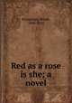 Red as a rose is she; a novel, Broughton, Rhoda, 1840-1920 
