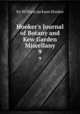 Hooker`s Journal of Botany and Kew Garden Miscellany. 9, Sir William Jackson Hooker 