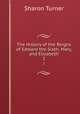 The History of the Reigns of Edward the Sixth, Mary, and Elizabeth. 2, Sharon Turner 