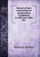 Record of facts concerning the persecutions at Madeira in 1843 and 1846: the ., Herman Norton 