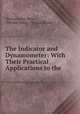 The Indicator and Dynamometer: With Their Practical Applications to the ., Thomas John Main , Thomas Main, Thomas Brown 
