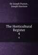 The Horticultural Register. 4, Sir Joseph Paxton , Joseph Harrison 
