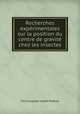 Recherches exprimentales sur la position du centre de gravit chez les insectes, Felix Auguste Joseph Plateau 