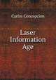 Laser Information Age, Carlos Concepcion 