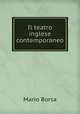 Il teatro inglese contemporaneo, Mario Borsa 