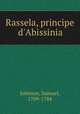 Rassela, principe d`Abissinia, Johnson, Samuel, 1709-1784 