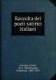 Raccolta dei poeti satirici italiani, Carcano, Giulio, 1812-1884,Predari, Francesco, 1809-1870 