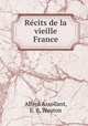 Rcits de la vieille France, Alfred Assollant, E. B. Wauton 