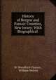 History of Bergen and Passaic Counties, New Jersey: With Biographical ., W. Woodford Clayton , William Nelson 