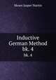 Inductive German Method. bk. 4, Moses Jasper Martin 