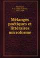 Mlanges potiques et littraires microforme, 
