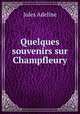 Quelques souvenirs sur Champfleury, Jules Adeline 