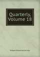 Quarterly, Volume 18, Oregon Historical Society 