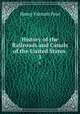 History of the Railroads and Canals of the United States .. 1, Henry Varnum Poor 