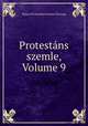 Protestns szemle, Volume 9, 