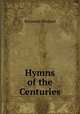 Hymns of the Centuries, Benjamin Shepard 