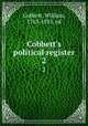 Cobbett`s political register. 2, Cobbett, William, 1763-1835, ed 