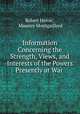 Information Concerning the Strength, Views, and Interests of the Powers Presently at War ., Robert Heron , Maurice Montgaillard 