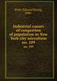 Industrial causes of congestion of population in New York city microform. no. 109, Pratt, Edward Ewing, 1886- 