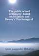 The public school arithmetic: based on McLellan and Dewey`s "Psychology of ., James Alexander McLellan 