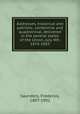 Addresses, historical and patriotic, centennial and quadrennial, delivered in the several states of the Union, July 4th, 1876-1883, Saunders, Frederick, 1807-1902 