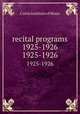 recital programs 1925-1926. 1925-1926, Curtis Institute of Music 