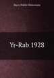 Yr-Rab 1928, Barry Public Historians 