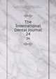 The International Dental Journal. 24, Odontological Society of Pennsylvania , American Academy of Dental Science (Boston , Mass.) 