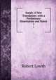 Isaiah: A New Translation: with a Preliminary Dissertation and Notes .. 1, Robert Lowth 