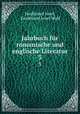 Jahrbuch fr romanische und englische Literatur. 3, Ferdinand Josef, Ferdinand Josef Wolf 